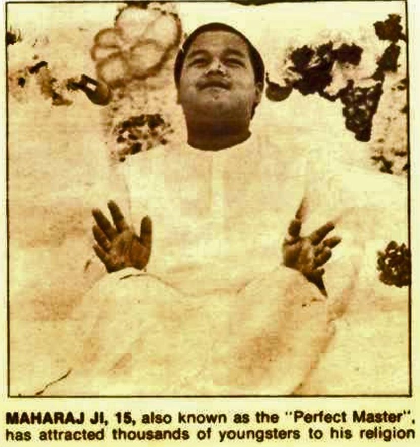 MAHARAJ JI, 15, also known as the 'Perfect Master', has attracted thousands of youngsters to his religion