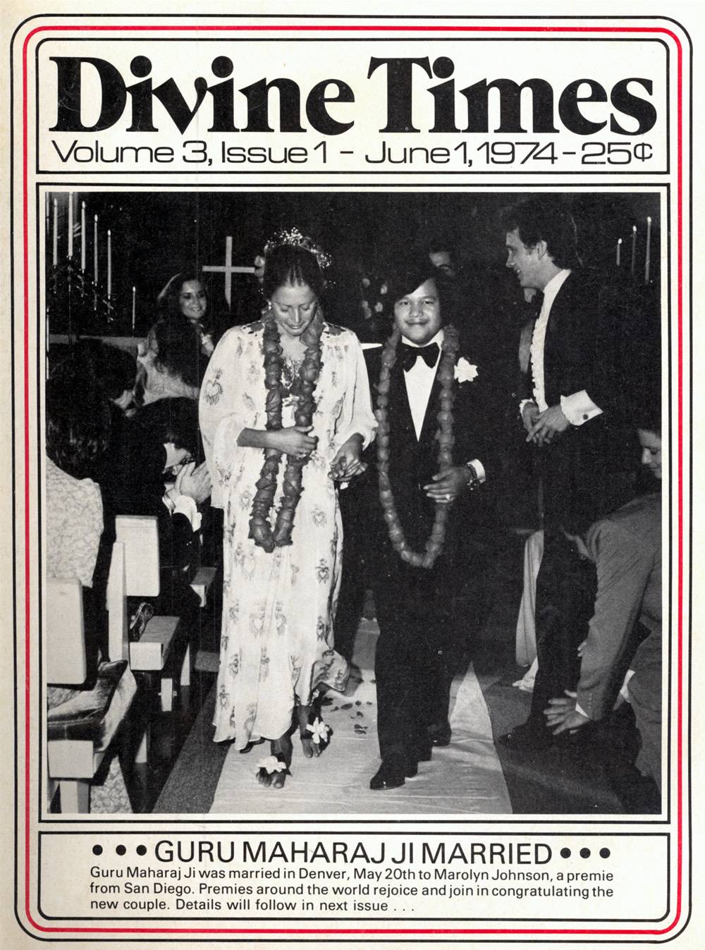 Prem Rawat (Maharaji) Wedding Report  - Divine Times Magazine June 1974 Volume 3, Issue 1 Cover