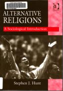 ALTERNATIVE RELIGIONS: A Sociological Introduction
