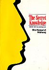 The Secret Knowledge by Satpal Maharaj