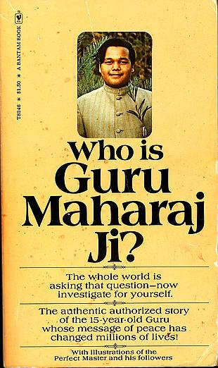 "Who Is Guru Maharaj Ji?"