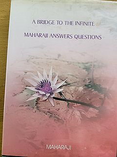 Maharaji: A Bridge To The Infinite