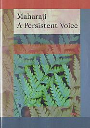 Maharaji: A Persistent Voice