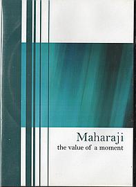 Maharaji: The Value of a Moment