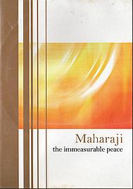 Maharaji: Immeasurable Peace 2005